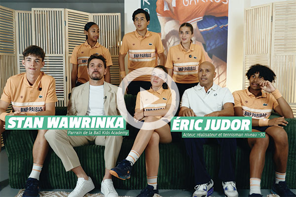 Ball Kids Academy > Éric Judor & Stan Wawrinka